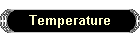 Temperature