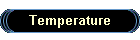 Temperature
