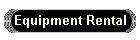 Equipment Rental