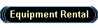 Equipment Rental
